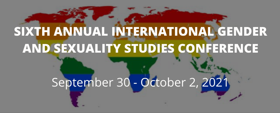 6th Annual International Gender and Sexuality Studies Conference
